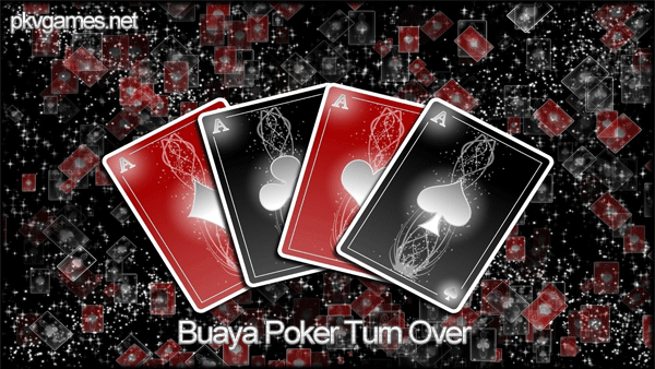 Buaya Poker Turn Over
