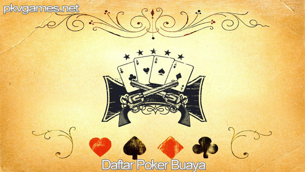 Daftar Poker Buaya